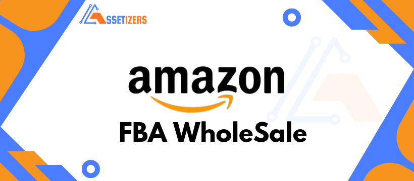 Amazon FBA Wholesale